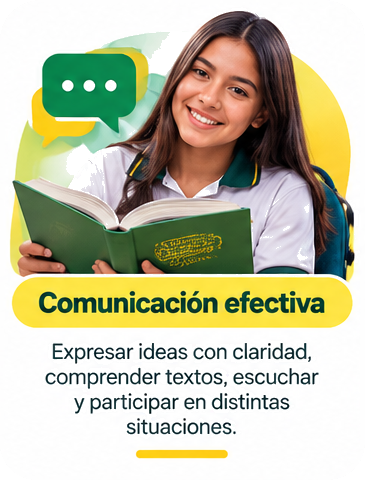 Comunicación efectiva. Expresar ideas con claridad, comprender textos, escuchar y participar en distintas situaciones.