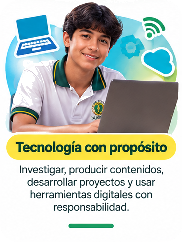 Tecnología con propósito. Investigar, producir contenidos, desarrollar proyectos y usar herramientas digitales con responsabilidad.